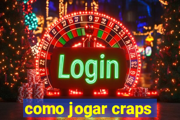 como jogar craps